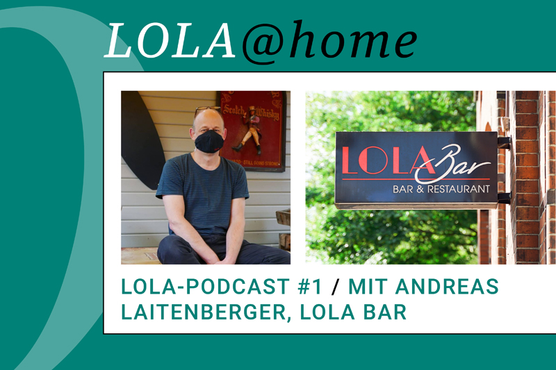 Lola, Kulturzentrum, neue Veranstaltungsreihe, Lola@home, digital, pandemiegerecht, Neuigkeiten, Tipps, Musik, Andreas Laitenberger, Lola Bar